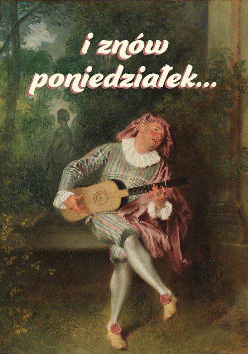 Plakat I znów poniedziałek... od sklepu Myśli na ścianę