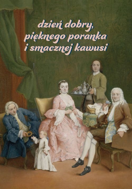 Plakat dzień dobry, pięknego poranka i smacznej kawusi od sklepu Myśli na ścianę