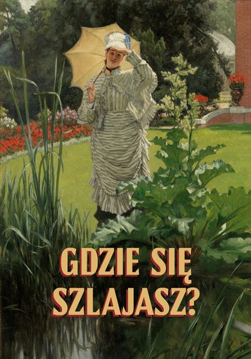 Plakat gdzie się szlajasz? od sklepu Myśli na ścianę