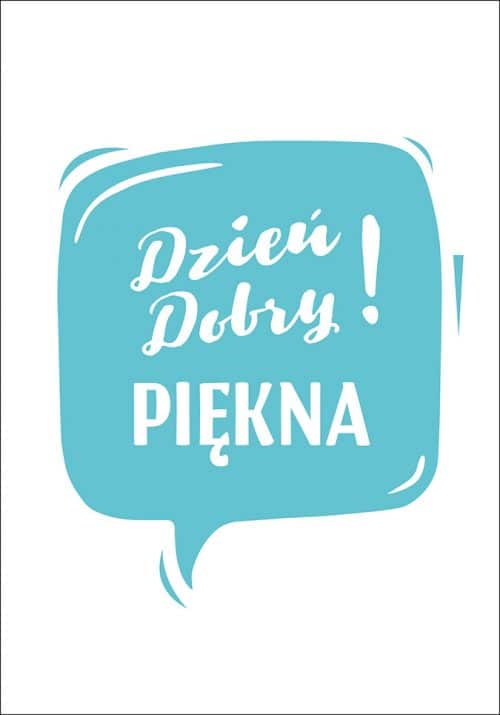 Plakat Dzień dobry piękna od sklepu Myśli na ścianę