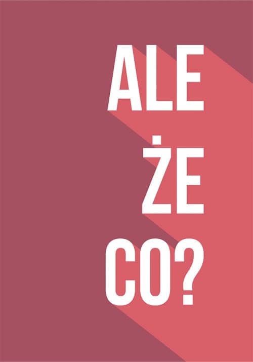 Plakat Ale że co - czerwony od sklepu Myśli na ścianę